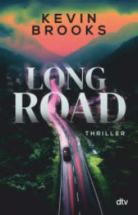 Long Road : Thriller | Hoch spannender Roadtrip-Thriller über drei Jugendliche, die bedingungslos für Gerechtigkeit kämpfen - mit einer zarten Liebesgeschichte （1. Auflage. 2024. 288 S. 210.00 mm）