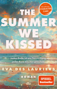 The summer we kissed : Eine berührende Friends-to-Lovers-Romance mit Summerfeeling und Taylor-Swift-Vibes | mit wunderschöner Character Card （1. Auflage. 2025. 320 S. 1 Abb. 210.00 mm）