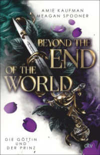 Beyond the End of the World - Die Göttin und der Prinz : Fesselndes Fantasy-Reihenfinale der Bestsellerautorinnen (Die Göttin und der Prinz Reihe 2) （1. Auflage. 2025. 464 S. 210.00 mm）
