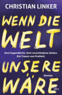 Wenn die Welt unsere wäre : Brandaktuell und bewegend! （1. Auflage. 2025. 352 S. 210.00 mm）