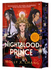 Nightblood Prince : Epische asiatische Romantasy mit einem betörenden double villain love triangle | Mit wunderschönem Farbschnitt und Character Card in limitierter Auflage （1. Auflage. 2025. 448 S. 210.00 mm）