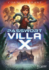 Passwort Villa X : Originalausgabe (dtv Junior)