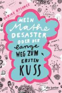 Mein Mathe-Desaster oder Der lange Weg zum ersten Kuss (dtv Junior) （1. Auflage. 2016. 176 S. 210.00 mm）