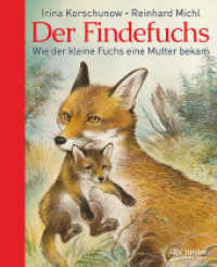 Der Findefuchs : Wie der kleine Fuchs eine Mutter bekam (dtv junior)