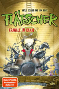 Flätscher - Krawall im Kanal (Die Flätscher-Reihe 2) （3. Aufl. 2017. 144 S. 210.00 mm）