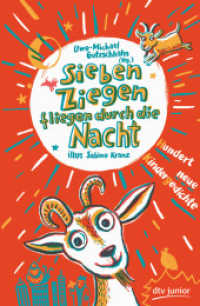 Sieben Ziegen fliegen durch die Nacht Hundert neue Kindergedichte : hrsg. von Uwe-Michael Gutzschhahn (dtv Taschenbücher Bd.76201) （1. Auflage. 2018. 176 S. 240.00 mm）