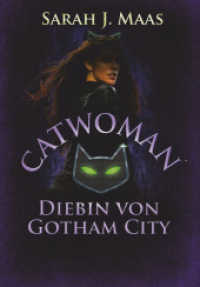 Catwoman - Diebin von Gotham City : Roman (DC Icons Series 3) （1. Auflage. 2018. 368 S. 210.00 mm）