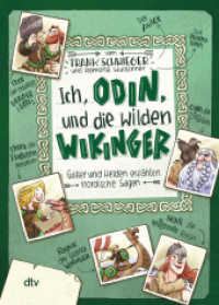 Ich, Odin, und die wilden Wikinger - Götter und Helden erzählen nordische Sagen : Geschichte witzig und originell erzählt ab 10 (dtv Junior) （8. Aufl. 2019. 240 S. 228.00 mm）