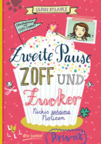 Zweite Pause Zoff und Zucker. Nickis geheime Notizen (dtv Taschenbücher 76259) （1. Auflage. 2019. 208 S. 210.00 mm）