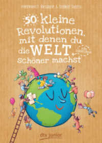 50 kleine Revolutionen, mit denen du die Welt (ein bisschen) schöner machst (dtv Taschenbücher .76270) （2. Aufl. 2019. 192 S. 191.00 mm）
