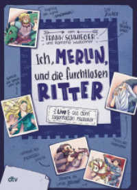 Ich, Merlin, und die furchtlosen Ritter - Live aus dem sagenhaften Mittelalter : Geschichte witzig und originell erzählt ab 10 (dtv Junior) （4. Aufl. 2020. 256 S. 223.00 mm）