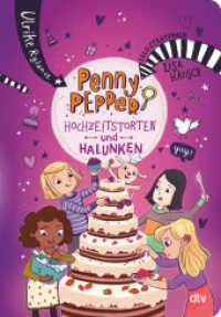 Penny Pepper - Hochzeitstorten und Halunken (Die Penny Pepper-Reihe 9) （4. Aufl. 2021. 160 S. 215.00 mm）