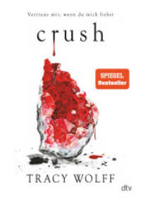 Crush : Mitreißende Romantasy - Die heißersehnte Fortsetzung des Bestsellers 'Crave' (Die Katmere Academy Chroniken 2) （5. Aufl. 2022. 768 S. 210.00 mm）