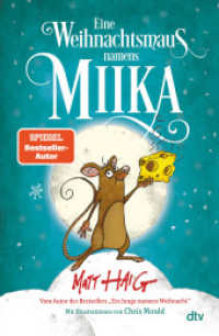 Eine Weihnachtsmaus namens Miika : Illustriertes Kinderbuch zum Selberlesen und Vorlesen ab 8 （1. Auflage. 2022. 192 S. 65 Abb. 220.00 mm）