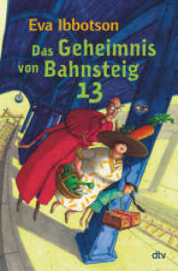 Das Geheimnis von Bahnsteig 13 : Neuaufgelegter Kinderbuchklassiker ab 9 （1. Auflage. 2022. 256 S. 220.00 mm）