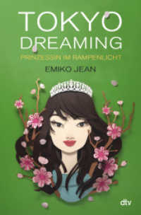 Tokyo dreaming - Prinzessin im Rampenlicht : Romantische Cinderellastory mit angesagtem Japan-Setting ab 13 (Die Tokyo-Ever-After-Reihe 2) （1. Auflage. 2023. 384 S. 220.00 mm）