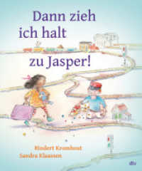 Dann zieh ich halt zu Jasper! : Liebevoll illustriertes Bilderbuch ab 4 （1. Auflage. 2023. 32 S. 305.00 mm）