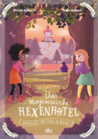Das magimoxische Hexenhotel - Vorsicht, bissige Gäste! : Magische illustrierte Freundschaftsgeschichte ab 8 (Die Hexenhotel-Reihe 3) （1. Auflage. 2023. 192 S. 215.00 mm）