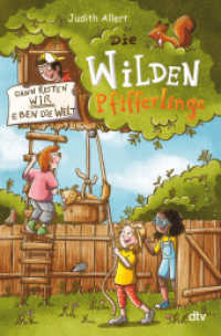 Die wilden Pfifferlinge - Dann retten wir eben die Welt! : Origineller Umwelt-Krimi für Kinder ab 7 (Die Pfifferlinge-Reihe 1) （2. Aufl. 2023. 160 S. 50 Abb. 220.00 mm）