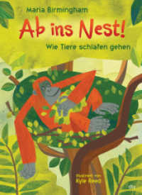 Ab ins Nest! - Wie Tiere schlafen gehen （1. Auflage. 2023. 32 S. 305.00 mm）