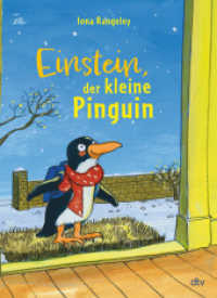 Einstein, der kleine Pinguin : Ein charmant-witziges Vorlesebuch für die ganze Familie - das perfekte Buch für kuschelige Wintertage （2. Aufl. 2023. 176 S. 240.00 mm）