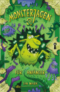 Monsterjagen für Anfänger (Die Monsterjagen für Anfänger-Reihe 1) （1. Auflage. 2023. 304 S. 120 Abb. 220.00 mm）
