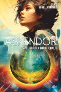 Askendor - Spiel mit der Wirklichkeit : Originelle Kombination aus Teenager-Alltag und epischer Fantasy （1. Auflage. 2023. 480 S. 220.00 mm）