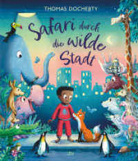 Safari durch die wilde Stadt （1. Auflage. 2024. 32 S. 26 Abb. 275.00 mm）
