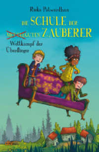 Die Schule der mittelguten Zauberer - Wettkampf der Überflieger : Magische Abenteuergeschichte ab 9 (Die Schule der mittelguten Zauberer-Reihe 2) （1. Auflage. 2024. 256 S. 42 Abb. 220.00 mm）