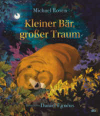 Kleiner Bär, großer Traum （1. Auflage. 2024. 32 S. 22 Abb. 279.00 mm）