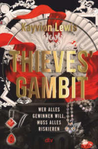 Thieves' Gambit : Mitreißender Pageturner mit einer starken Heldin, verbotener Liebe und Enemies-to-Lovers-Romance (Thieves' Gambit-Reihe 1) （2. Aufl. 2024. 416 S. 220.00 mm）