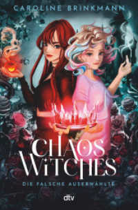 Chaos Witches - Die falsche Auserwählte : Coole Hexen-Fantasy ab 13 mit Oxford-Setting （1. Auflage. 2024. 416 S. 220.00 mm）