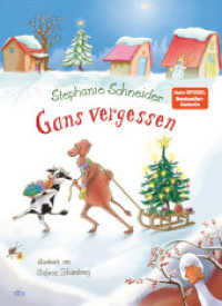 Gans vergessen : Weihnachtsbilderbuch von der Zesel-Autorin （2. Aufl. 2024. 32 S. 305.00 mm）