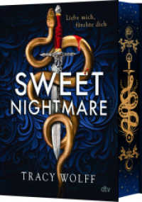 Sweet Nightmare : Mitreißender Romantasy-Reihenauftakt: Enemies to Lovers in geheimnisvollem Dark-Academia-Setting - mit wunderschönem Farbschnitt in limitierter Auflage (Die Calder Academy Chroniken 1) （1. Auflage. 2024. 656 S. 1 Abb. 220.00 mm）