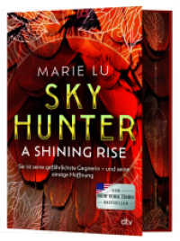 Skyhunter - A Shining Rise : Das atemberaubende Finale der New-York-Times-Bestsellerreihe auf Deutsch | Mit exklusivem Farbschnitt in limitierter Auflage (Die Skyhunter-Reihe / Skyhunter Duology 2) （1. Auflage. 2025. 496 S. 220.00 mm）