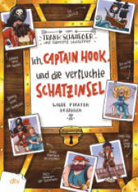 Ich, Captain Hook, und die verfluchte Schatzinsel - Wilde Piraten erzählen (Geschichte(n) im Freundschaftsbuch-Serie 10) （1. Auflage. 2025. 256 S. 85 Abb. 228.00 mm）