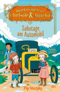 Detektivagentur Christie & Agatha - Sabotage am Automobil : Cozy Crime für Leseanfänger (Christies & Agathas Fälle / Detektivagentur Christie & Agatha 2) （1. Auflage. 2025. 128 S. 20 Abb. 220.00 mm）