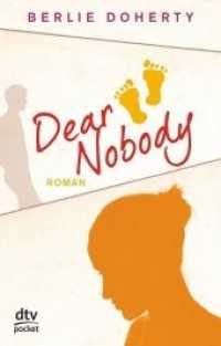 Dear Nobody : Roman. Ausgezeichnet mit der Carnegie Medal 1991 (dtv Taschenbücher Bd.78274)