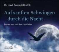 Auf sanften Schwingen durch die Nacht CD, Audio-CD : Besser ein- und durchschlafen （2014. 16 S. 5 Farbfotos. 140 mm）