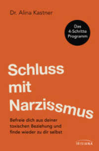 Schluss mit Narzissmus! : Wie du dich aus einer toxischen Beziehung befreist und wieder zu dir selbst findest - Das 4-Schritte-Programm （Deutsche Erstausgabe. 2026. 240 S. 205 mm）