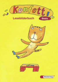 Konfetti Basis. Lesebilderbuch : Zum Schriftsprachenerwerb （2006. 103 S. m. zahlr. farb. Illustr. 27 cm）