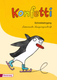 Konfetti - Ausgabe 2013 : Schreiblehrgang LA (Konfetti 13) （2013. 72 S. m. zahlr. meist farb. Illustr. 297.00 mm）