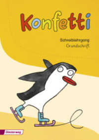 Konfetti - Ausgabe 2013 : Schreiblehrgang Grundschrift (Konfetti 15) （2015. 64 S. m. zahlr. meist farb. Illustr. 297.00 mm）