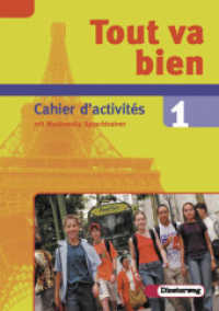 Tout va bien. Bd.1 7. Schuljahr, Cahier d'activites, m. CD-ROM : CD-ROM: Multimedia-Sprachtrainer. Inkl. Download （2004. 126 S. m. zahlr. farb. Abb., 1 Beil. 30 cm）