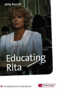 Educating Rita : Textbook. Für d. Sek.II (Neusprachliche Bibliothek - Englische Abteilung 209) （Nachdr. 2011. 137 S. 1 Farbabb. 210.00 mm）
