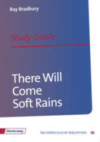 There Will Come Soft Rains : Study Guide (Neusprachliche Bibliothek - Englische Abteilung 112) （2013. 100 S. 297.00 mm）
