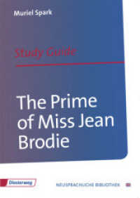 The Prime of Miss Jean Brodie : Study Guide (Neusprachliche Bibliothek - Englische Abteilung 221) （2011. 128 S. 297.00 mm）