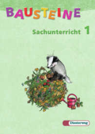 Bausteine Sachunterricht, Neubearbeitung. 1. Schuljahr （2003. 77 S. m. zahlr. farb. Illustr. 30 cm）