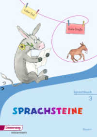 SPRACHSTEINE Sprachbuch - Ausgabe 2014 für Bayern : Sprachbuch 3 mit Schutzumschlag (SPRACHSTEINE Sprachbuch 17) （2015. 144 S. m. zahlr. farb. Illustr. 300.00 mm）