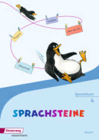 SPRACHSTEINE Sprachbuch - Ausgabe 2014 für Bayern : Sprachbuch 4 mit Schutzumschlag (SPRACHSTEINE Sprachbuch 31) （2016. 144 S. m. zahlr. farb. Illustr. 299.00 mm）